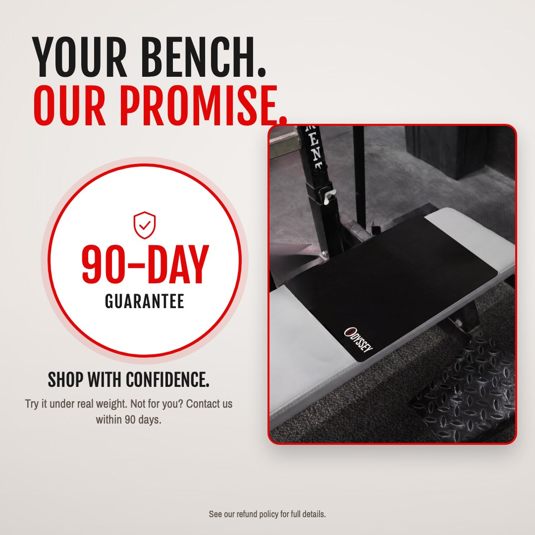 Your bench, our promise: 90-Day Guarantee